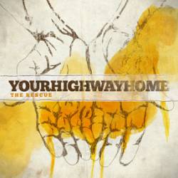 Yourhighwayhome : The Rescue